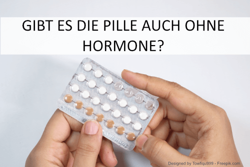 Pille ohne Hormone